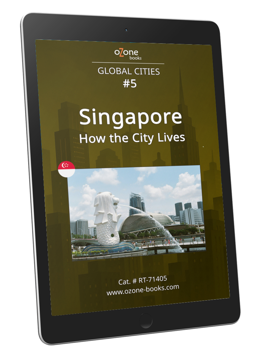Singapore: How the City Lives