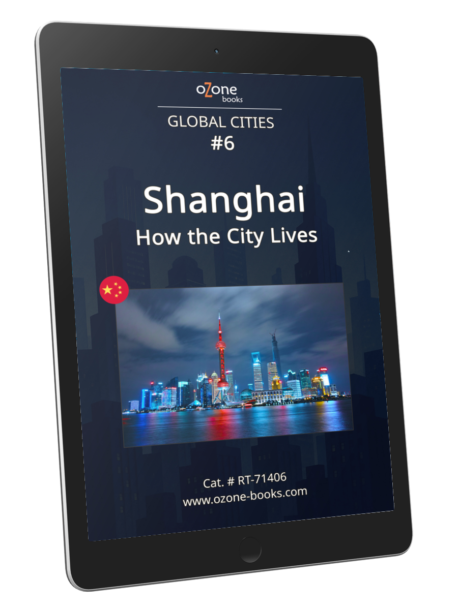 Shanghai: How the City Lives