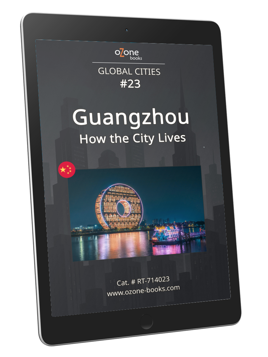 Guangzhou: How the City Lives