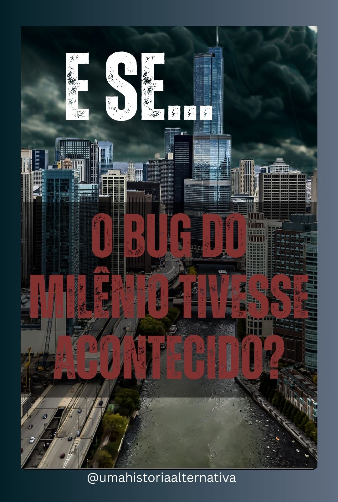 Livro: E Se... O Bug do Milênio Tivesse Acontecido?