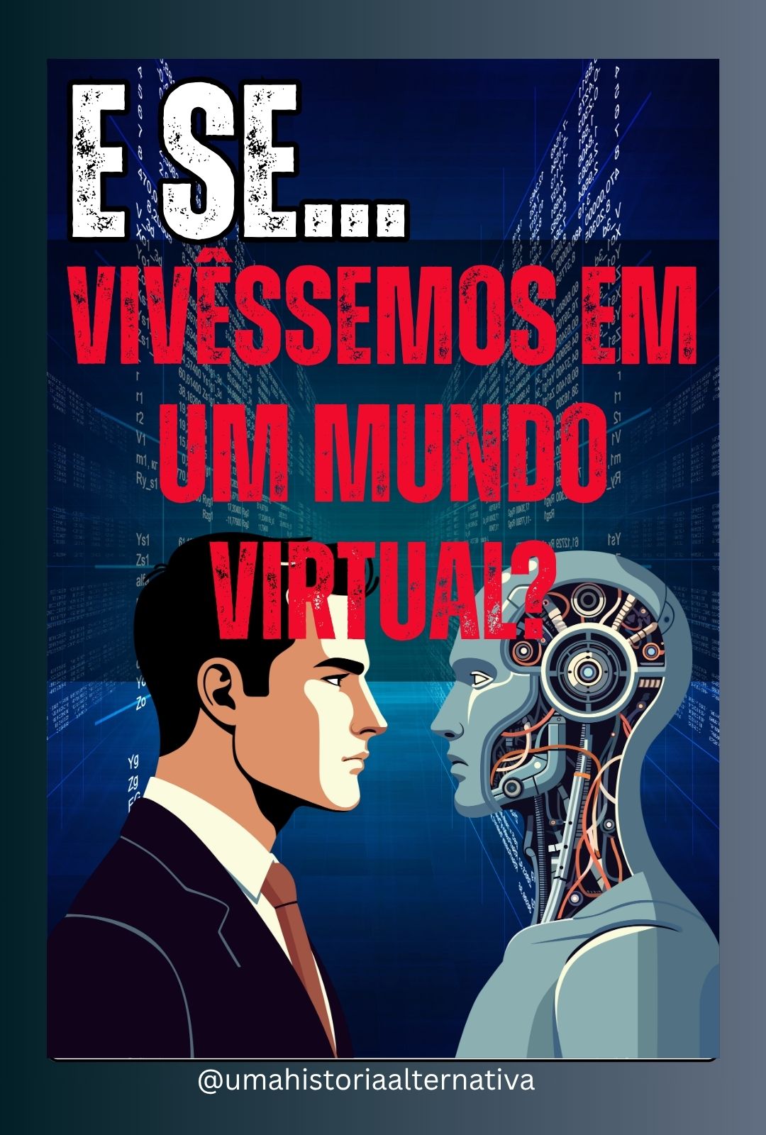 Livro: E Se... Vivêssemos em um Mundo Virtual?