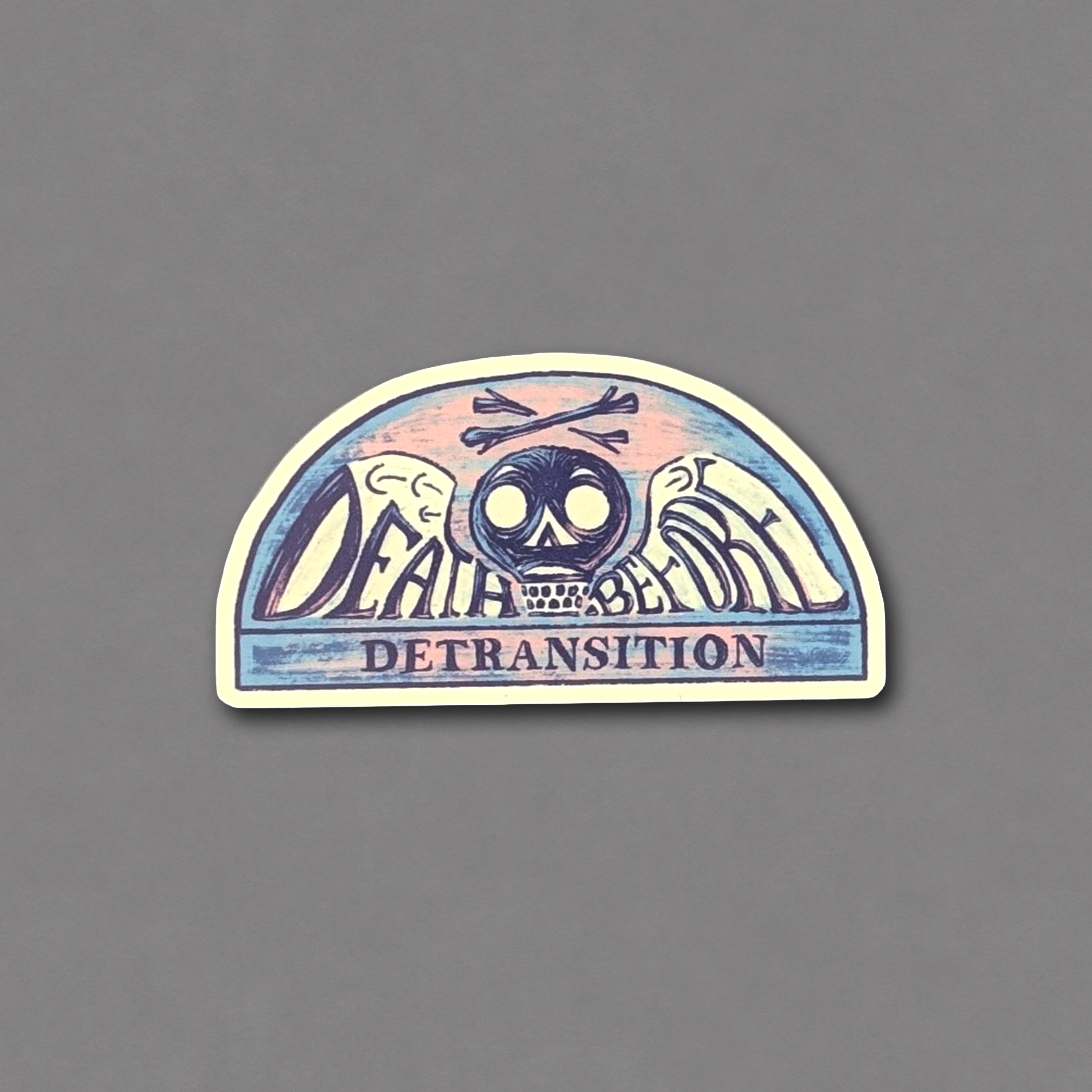 Death Before Detransition Sticker