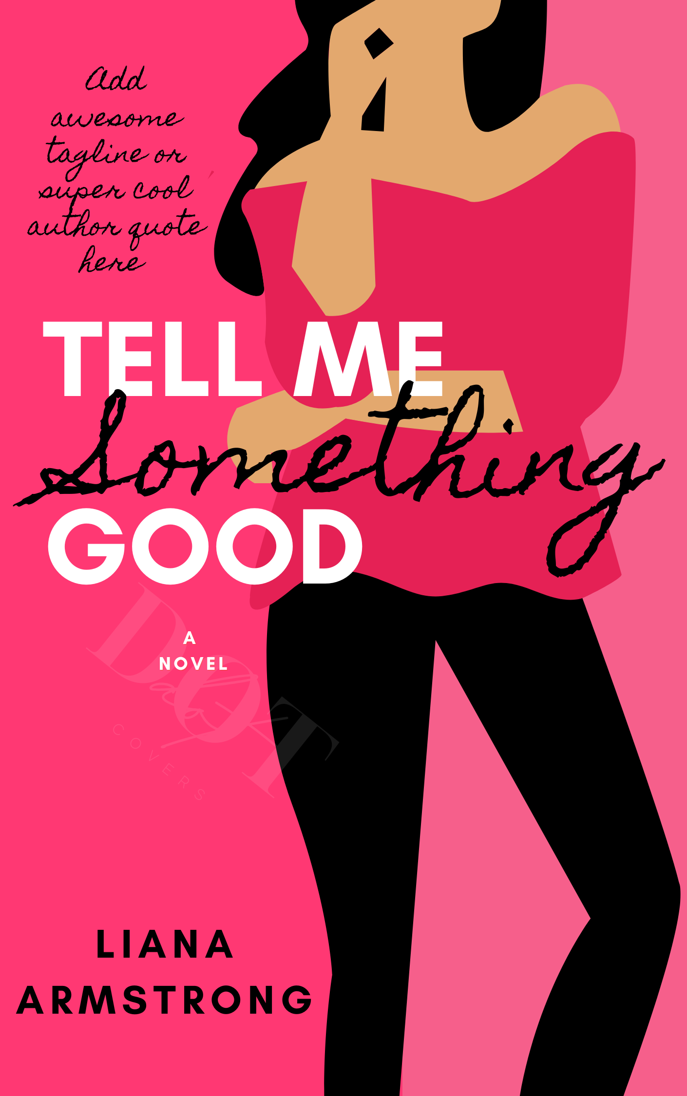 Tell Me Something Good - Premade