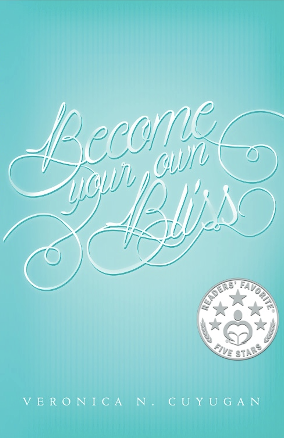 Become Your Own Bliss (eBook, 2014)