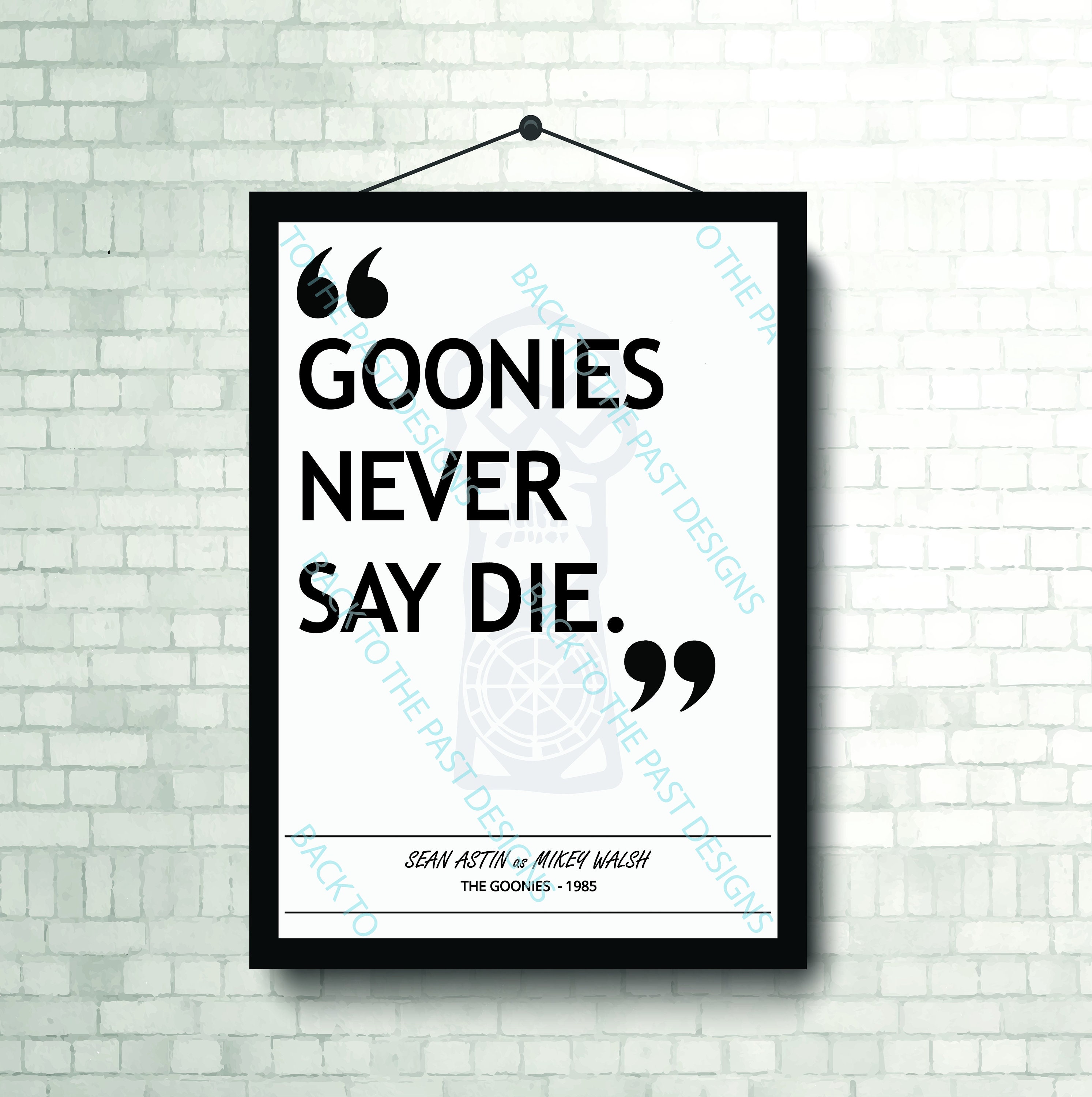 Movie Single Quote Print - The Goonies