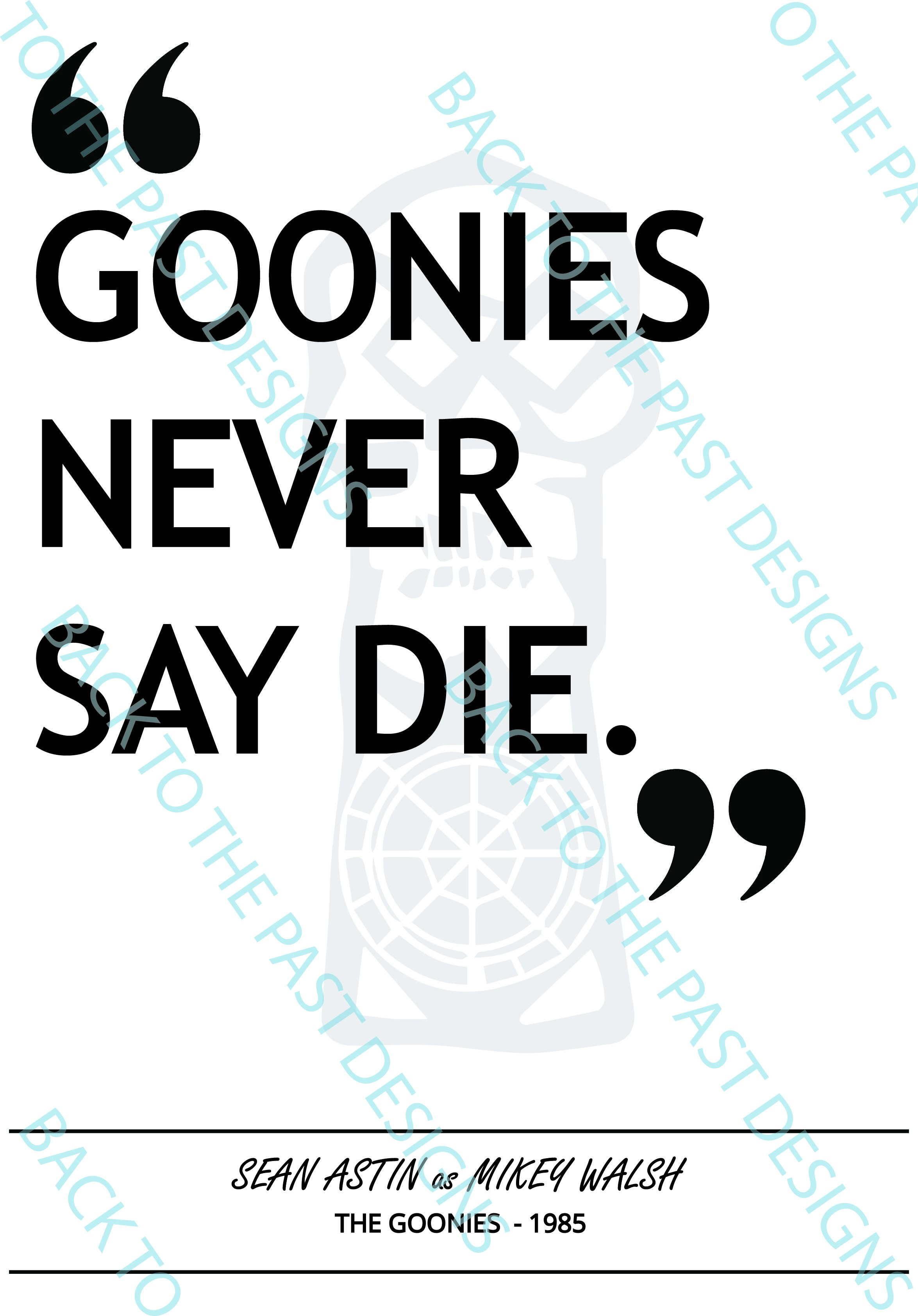 Movie Single Quote Print - The Goonies