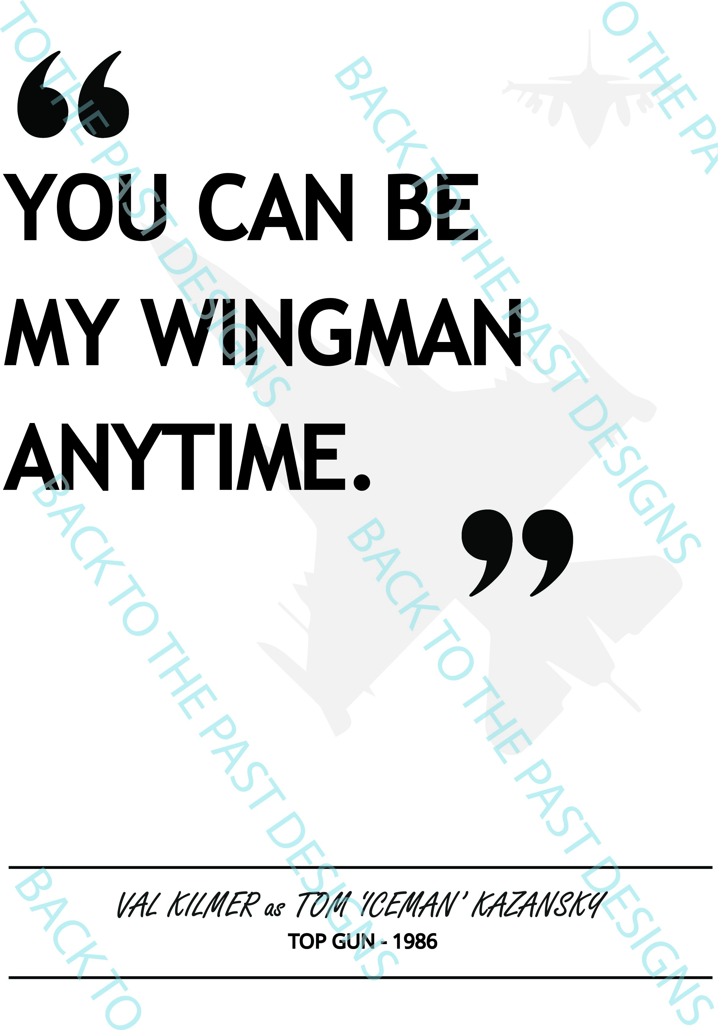 Movie Single Quote Print - Top Gun
