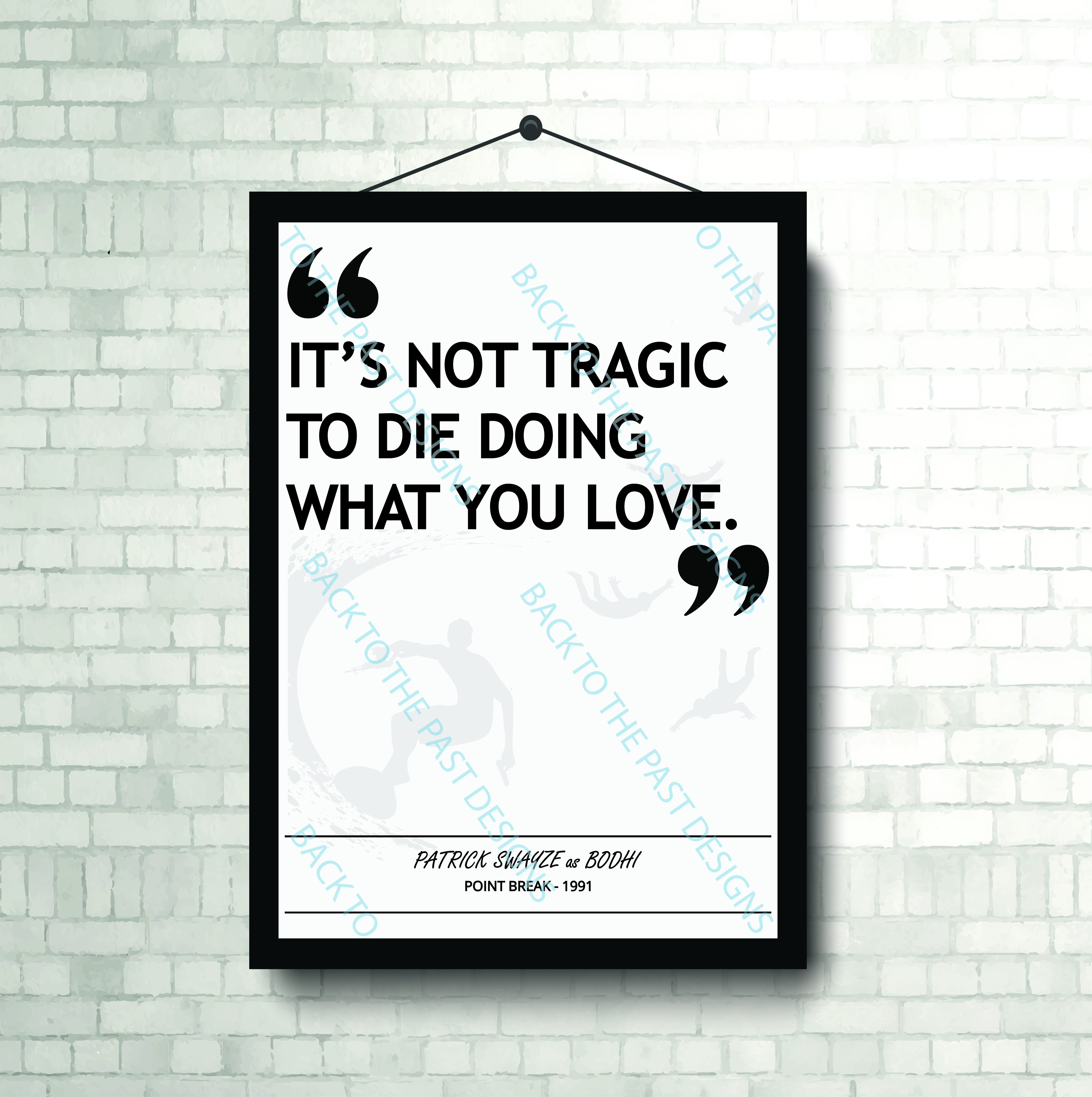 Movie Single Quote Print - Point Break