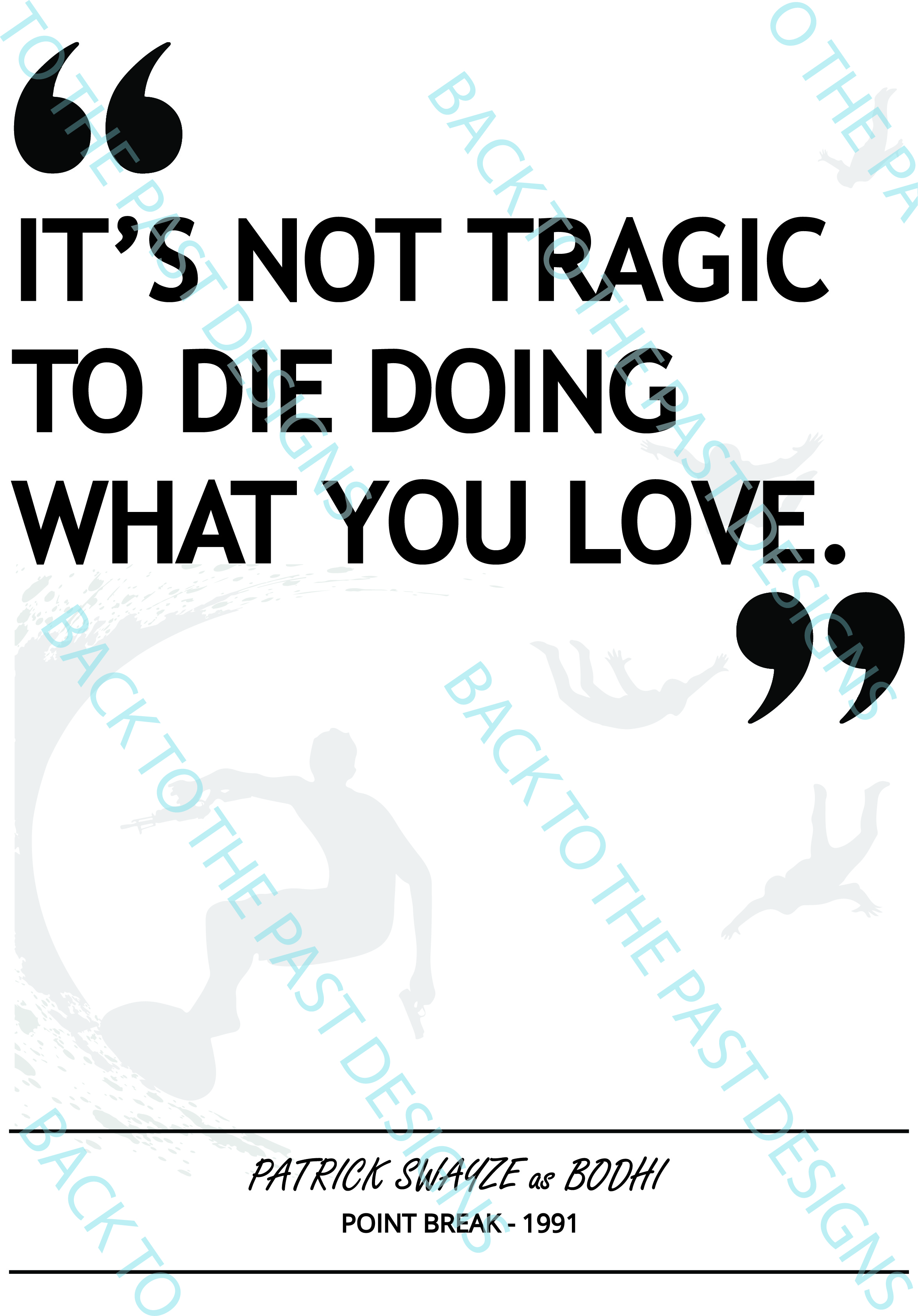 Movie Single Quote Print - Point Break