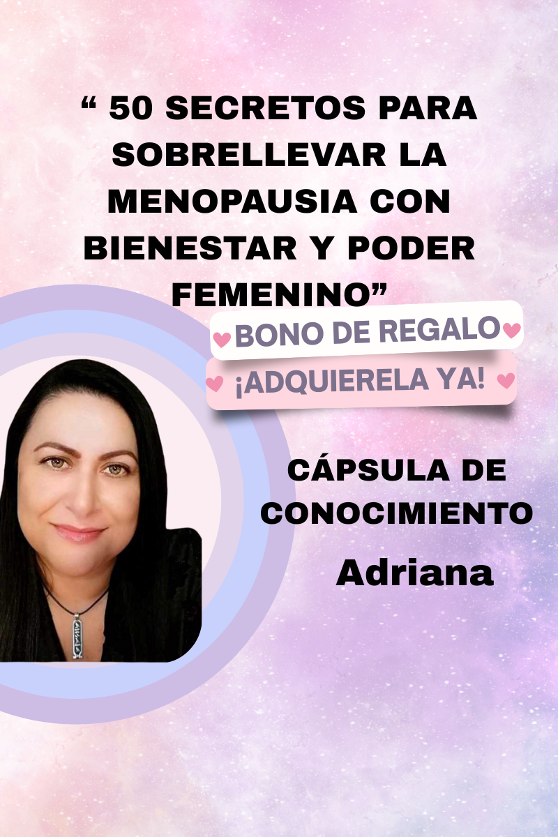 " 50 SECRETOS PARA SOBRELLEVAR LA MENOPAUSIA CON BIENESTAR  Y PODER FEMENINO "
