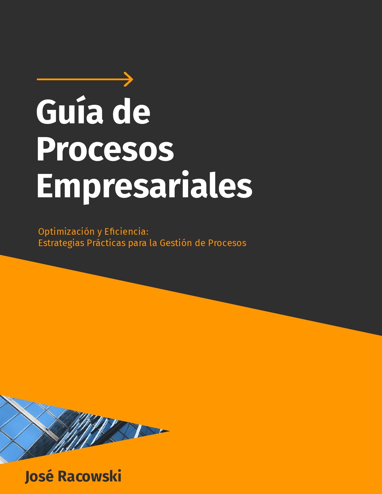 Guía de Procesos Empresariales: Procesos Claros, Resultados Reales
