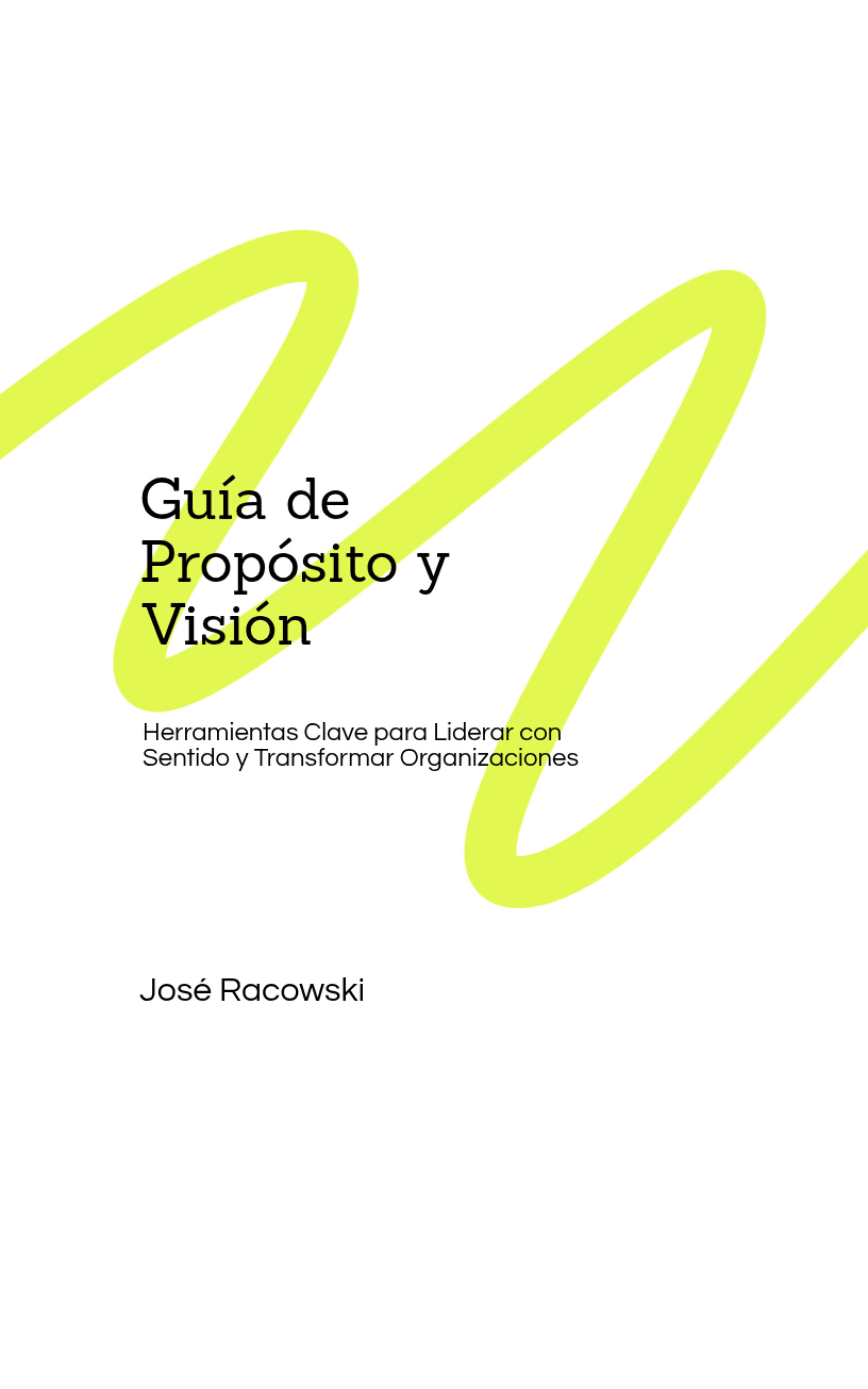 Guía de Propósito y Visión