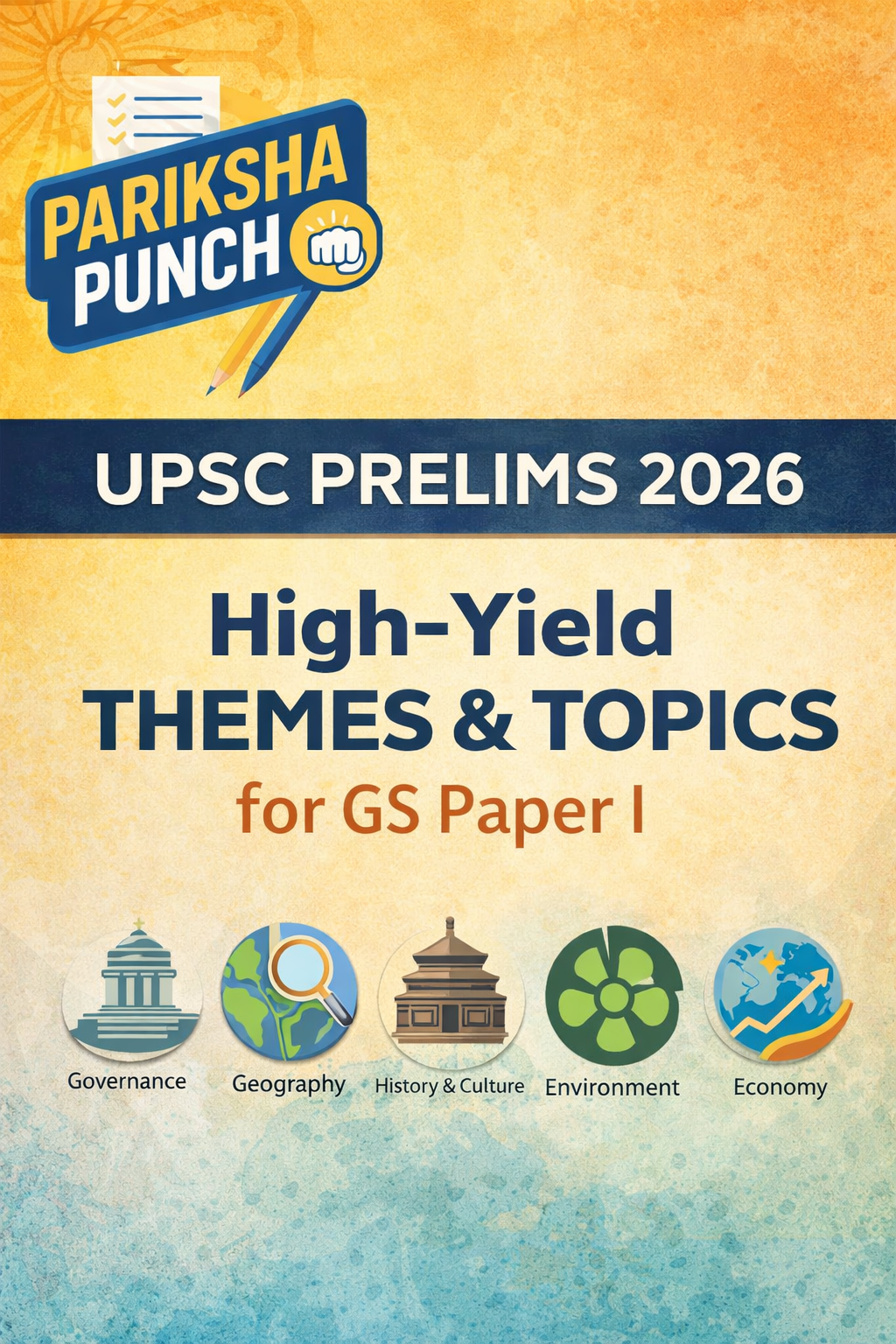 UPSC Prelims 2026 - High Yielding Themes & Topics 
