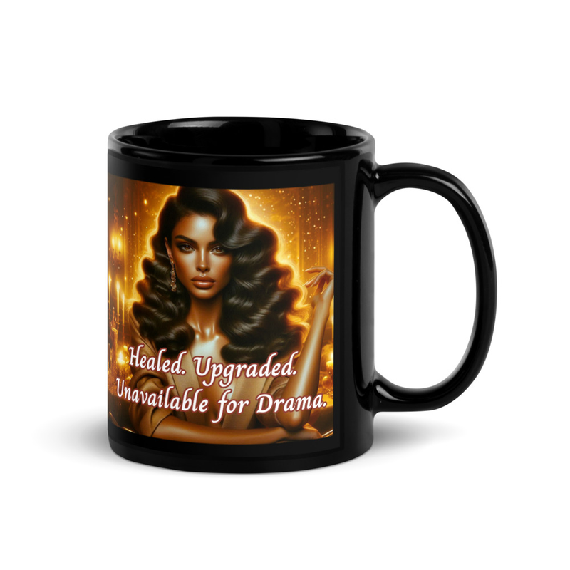 Healed. Upgraded. Unavailable for Drama. Mug