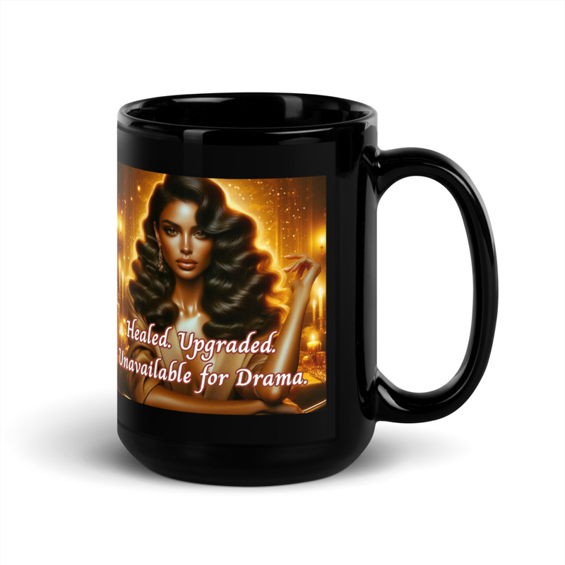Healed. Upgraded. Unavailable for Drama. Mug