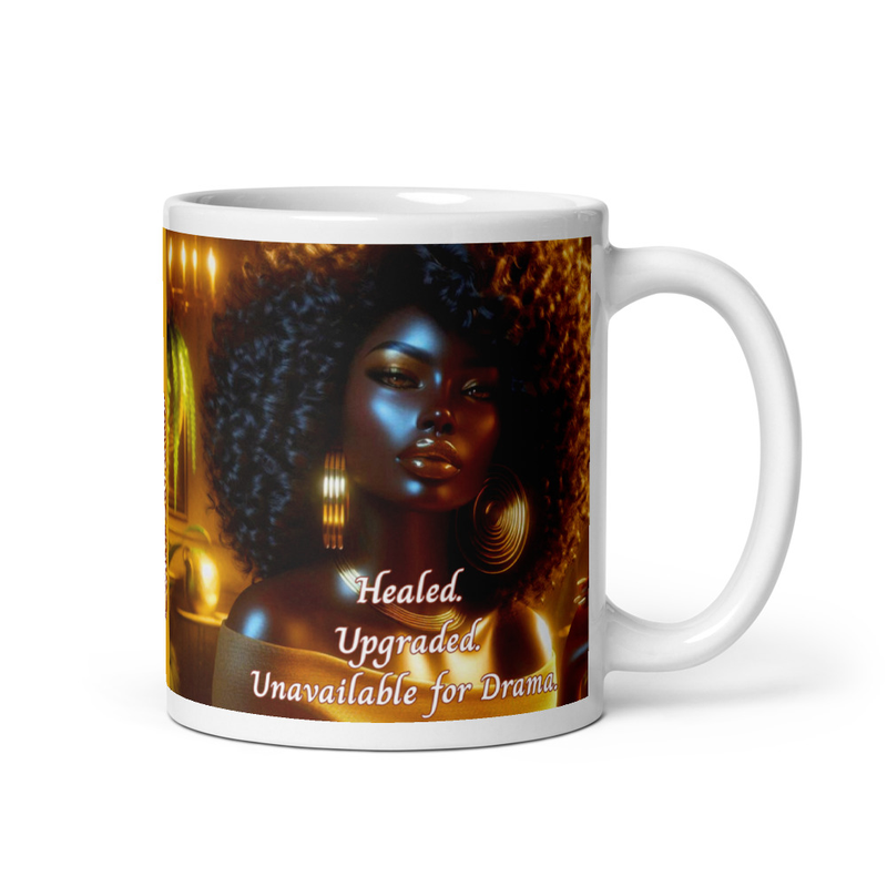 Healed. Upgraded. Unavailable for Drama. Mug