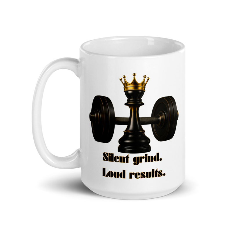 Silent Grind. Loud Results. Mug