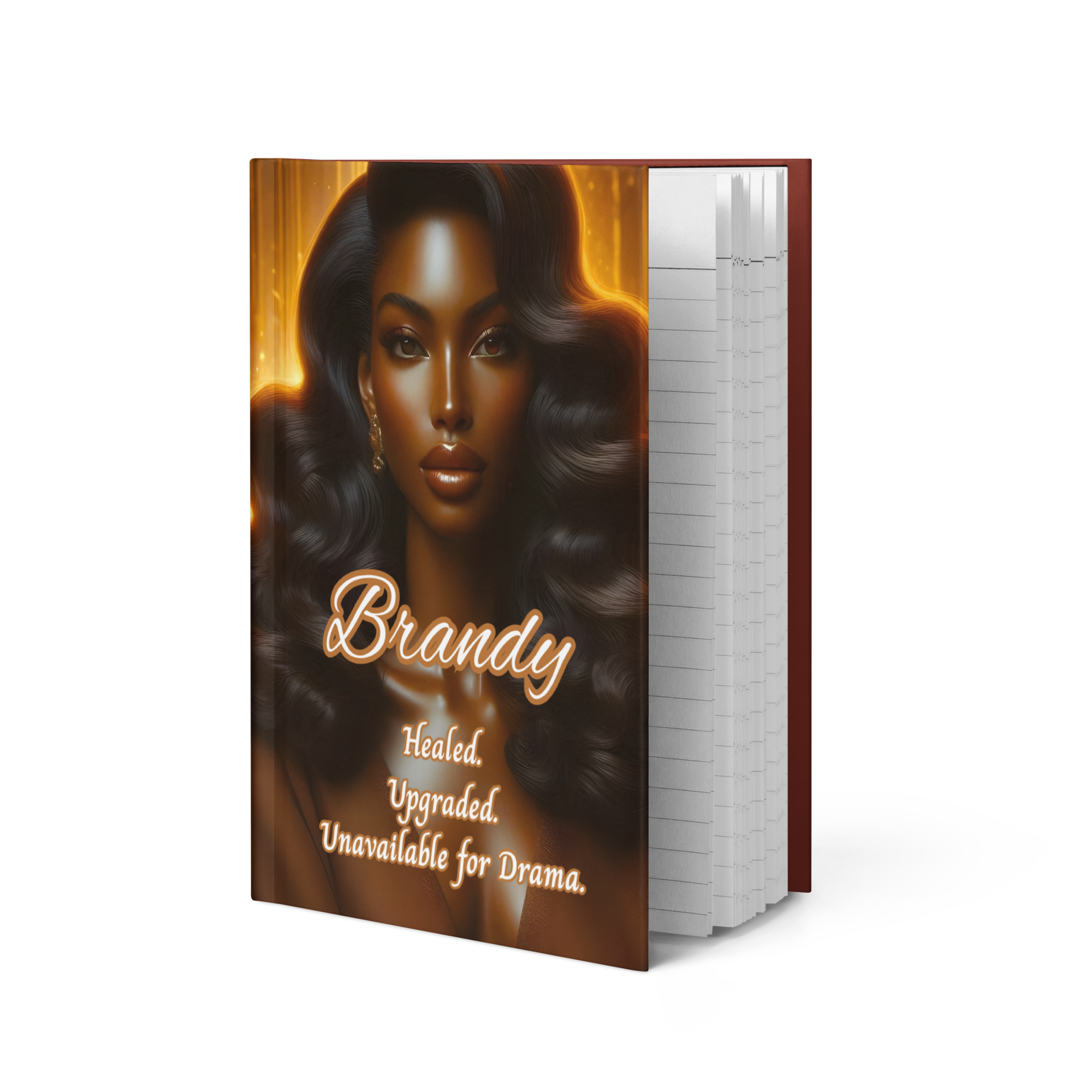 Healed. Upgraded. Unavailable for Drama. Hardcover Journal