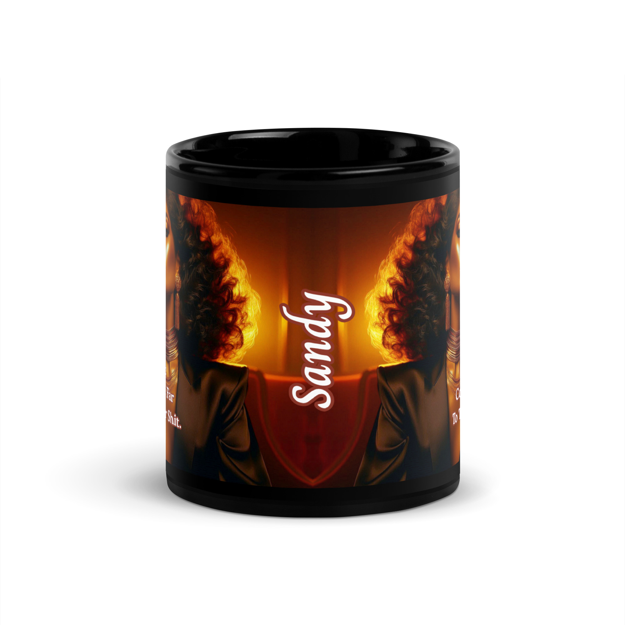 I Didn’t Come This Far To Take Your Shit. Mug