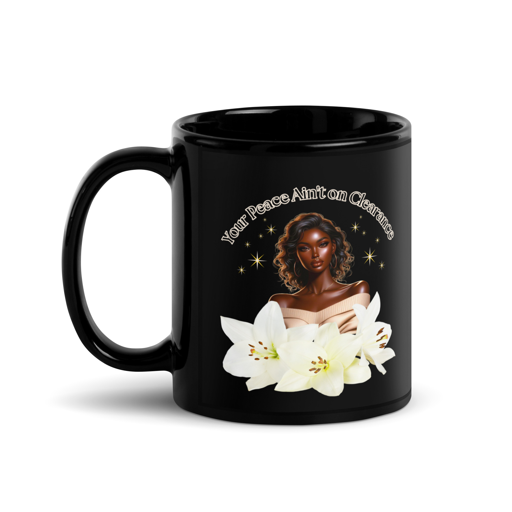 Your Peace Ain't on Clearance 11 oz. Mug