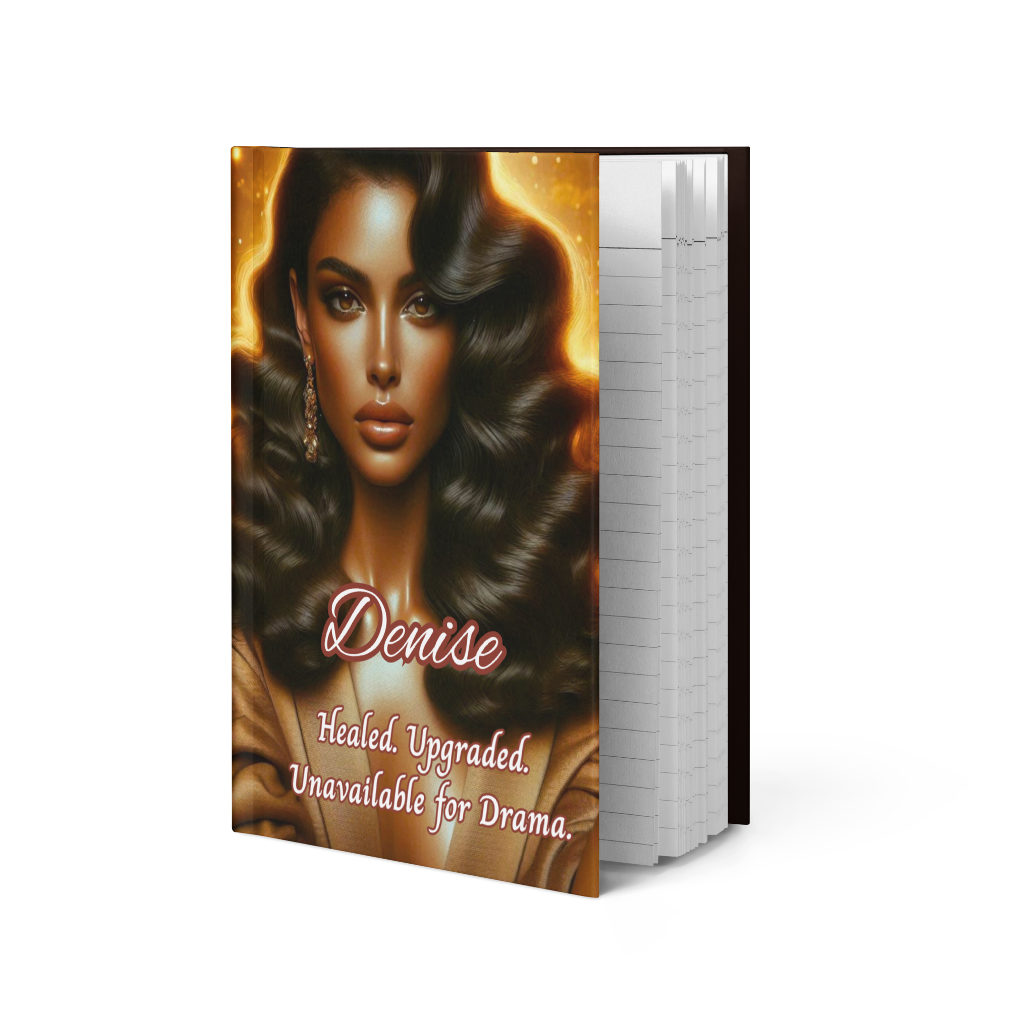 Healed. Upgraded. Unavailable for Drama. Hardcover Journal