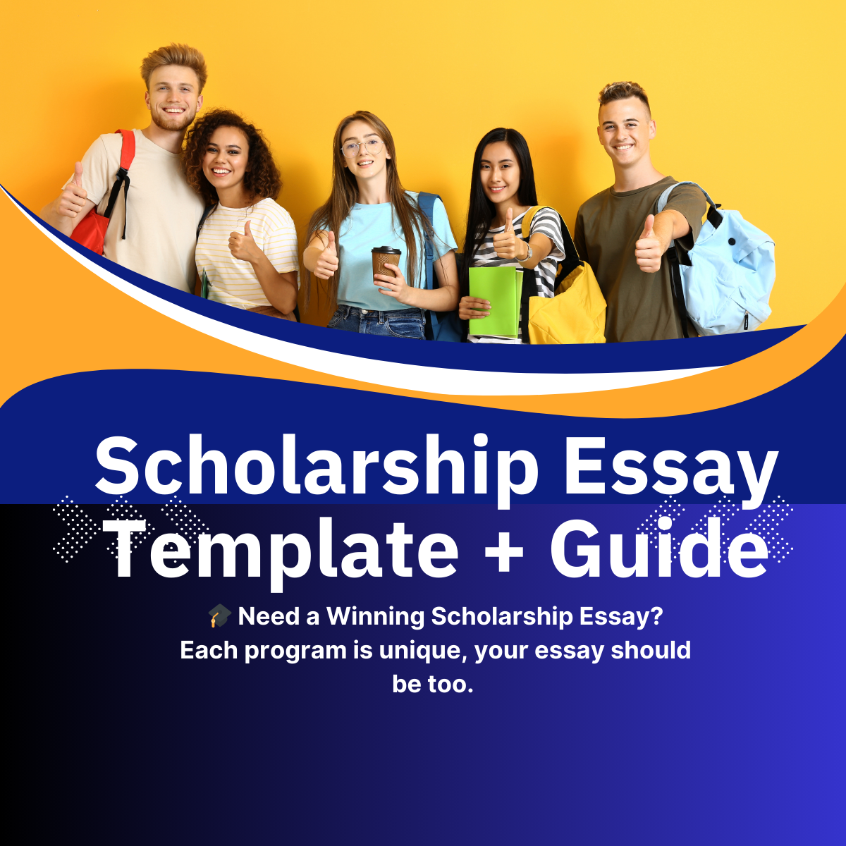 Customized Scholarship Essay Template + Guide