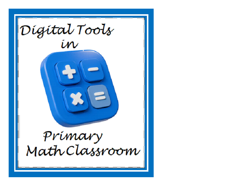 Methods of Using Digital Tools in Primary Math Classroom