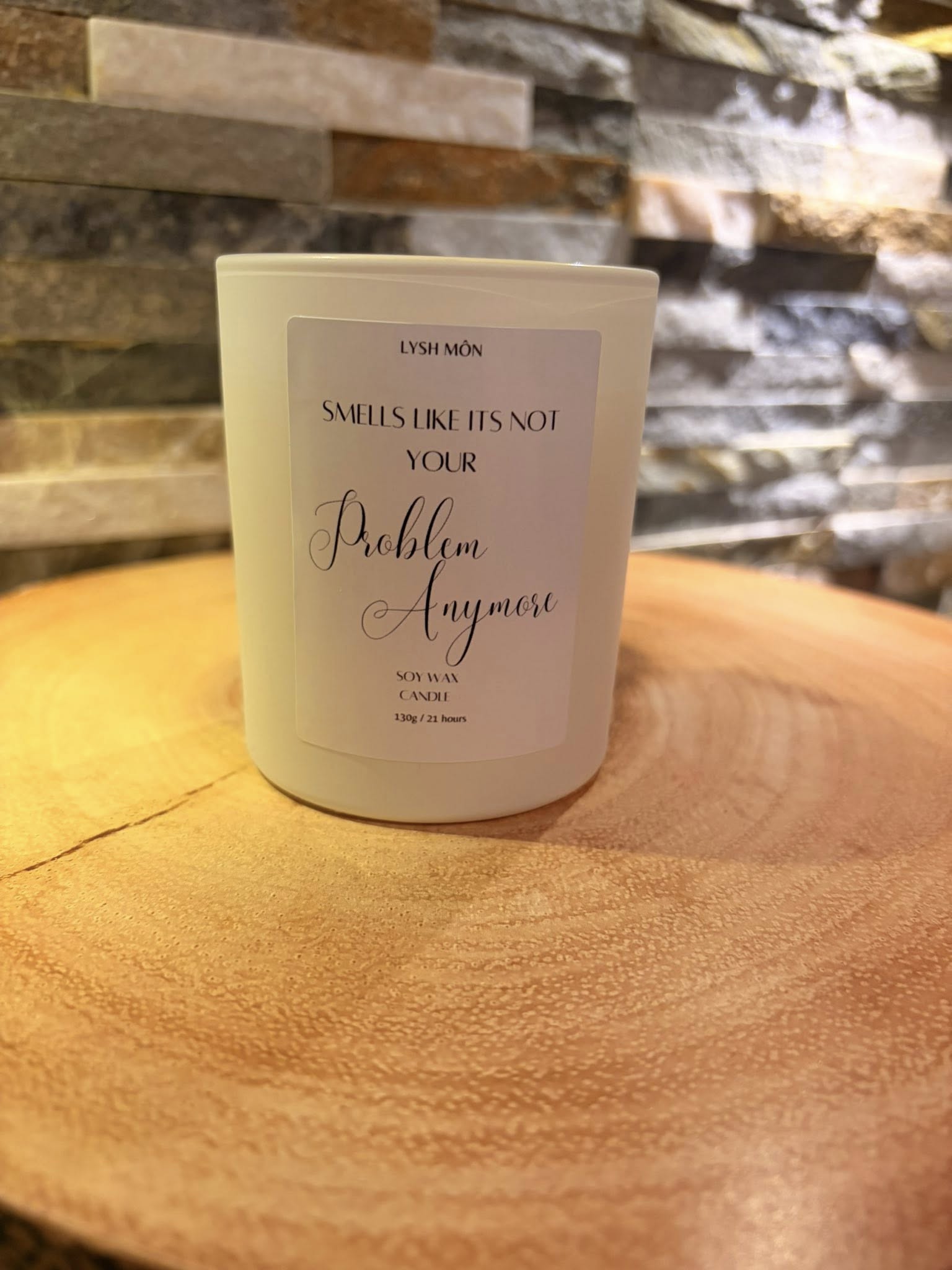 Not your Problem Quote Soy Wax Birthday Candle