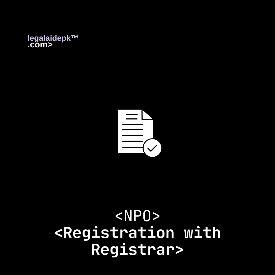 NPO Registration with Registrar (Provincial – Islamabad and Rawalpindi Only)
