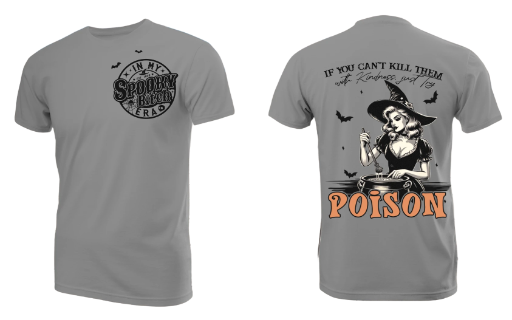 "Just Try Poison" T-shirt