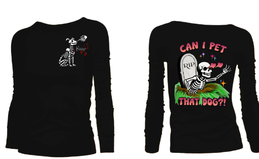 "Can I Pet That Dog" Long Sleeve T-Shirt