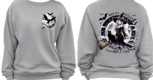 "Why Yes I Can Drive A Stick" Sweat Shirt