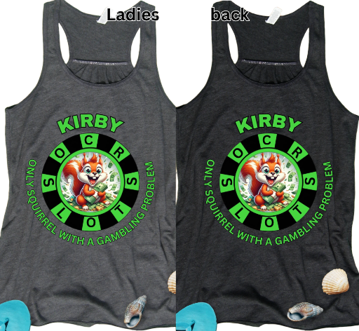 Only Squirrel with a Gambling Problem Ladies Razor Back Tank Top