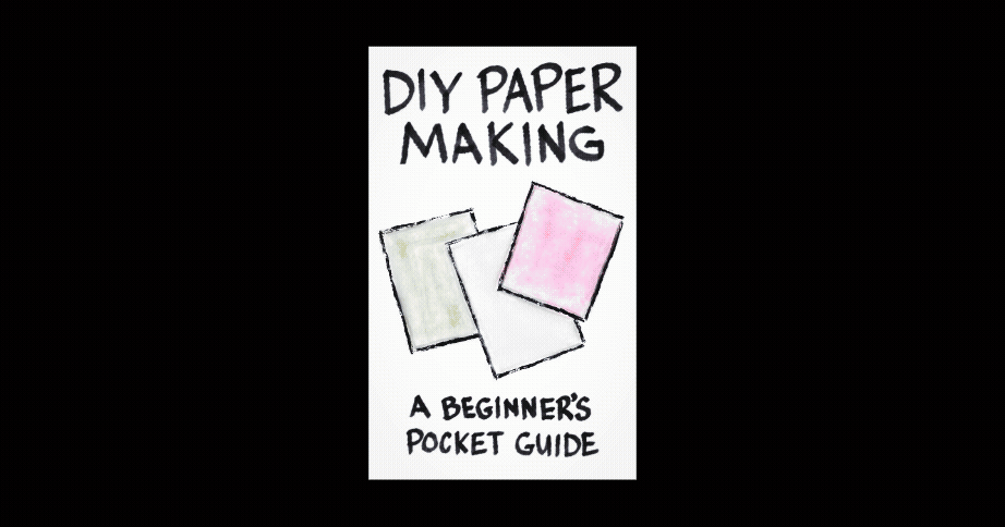 DIY Paper Making mini zine PDF