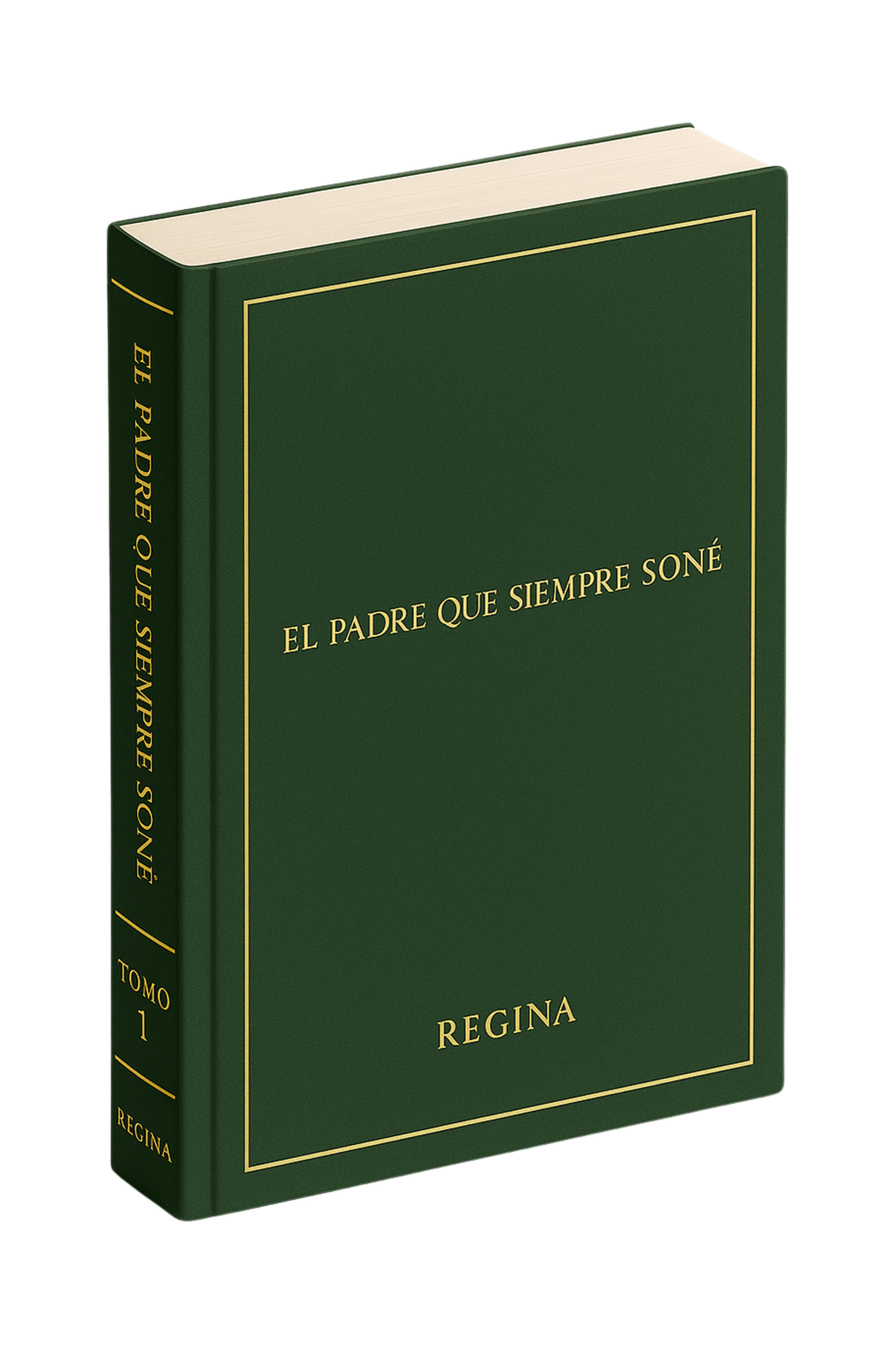 El padre que siempre soñé