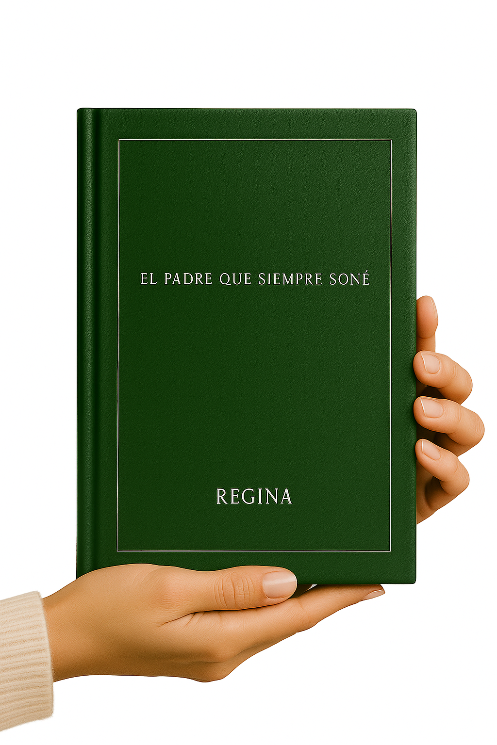 El padre que siempre soñé