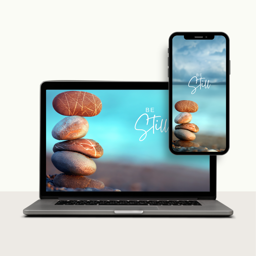 Be Still – Wallpaper Bundle – Digital Download