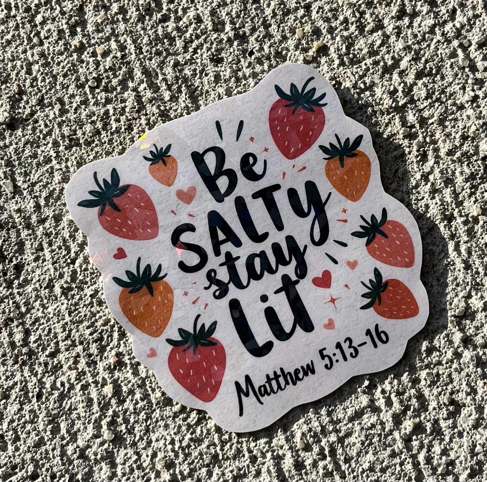 Be Salty Stay Lit Matthew 5:13-16 Holographic Christian Sticker 