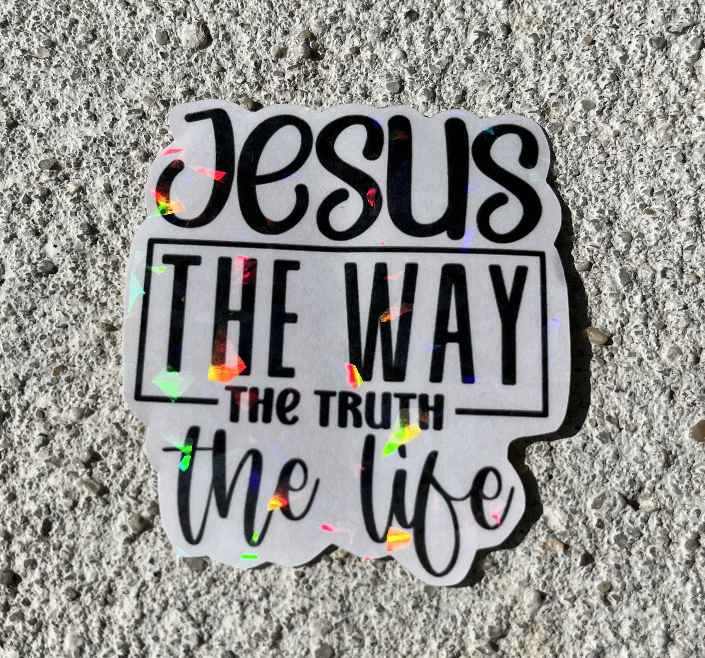 Jesus The Way The Truth The Life Holographic Christian Sticker
