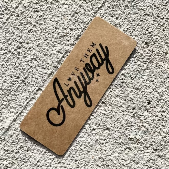 Love Them Anyway Christian Bookmark