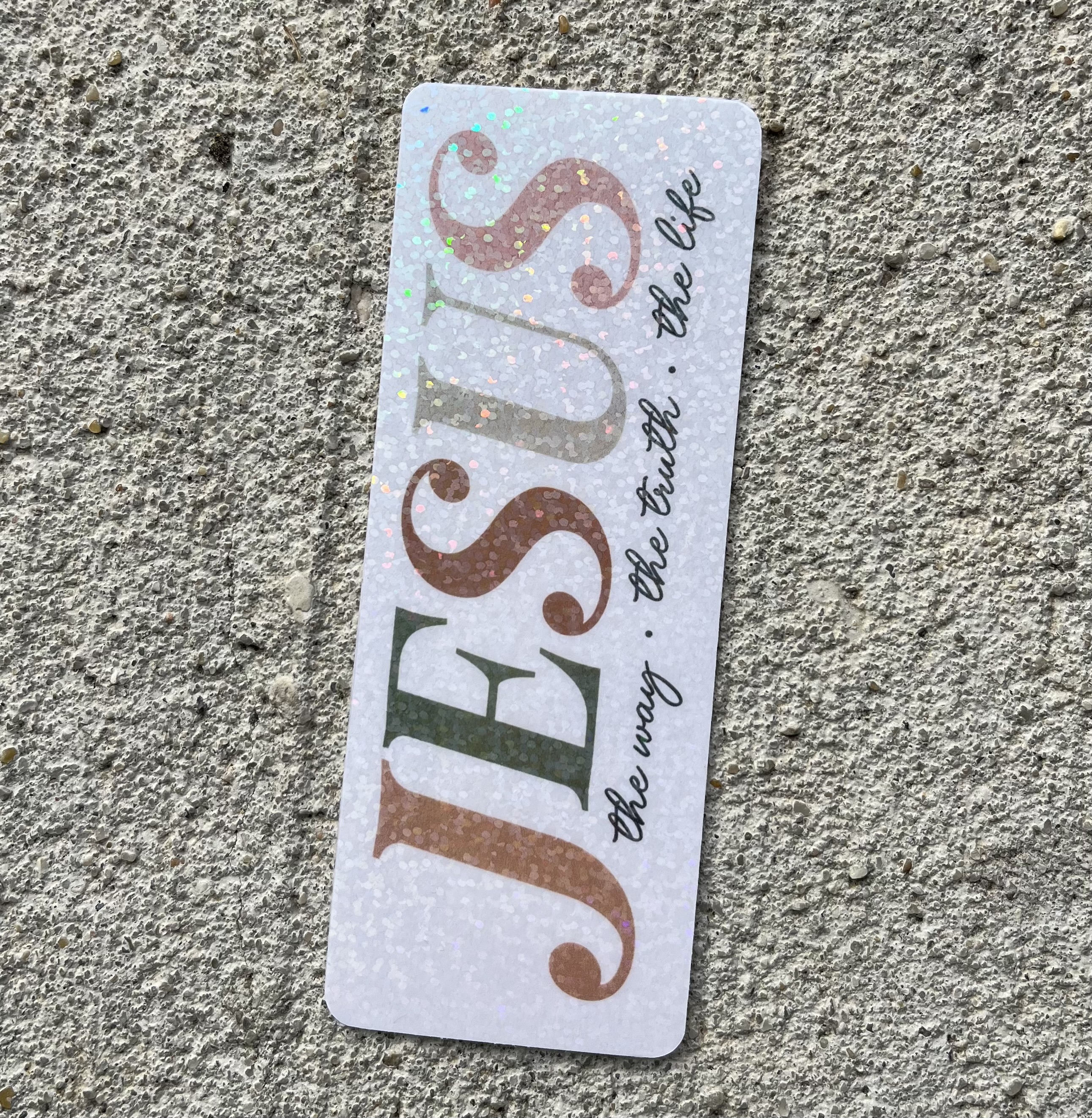 Jesus The Way The Truth The Life John 14:6 Holographic Christian Bookmark