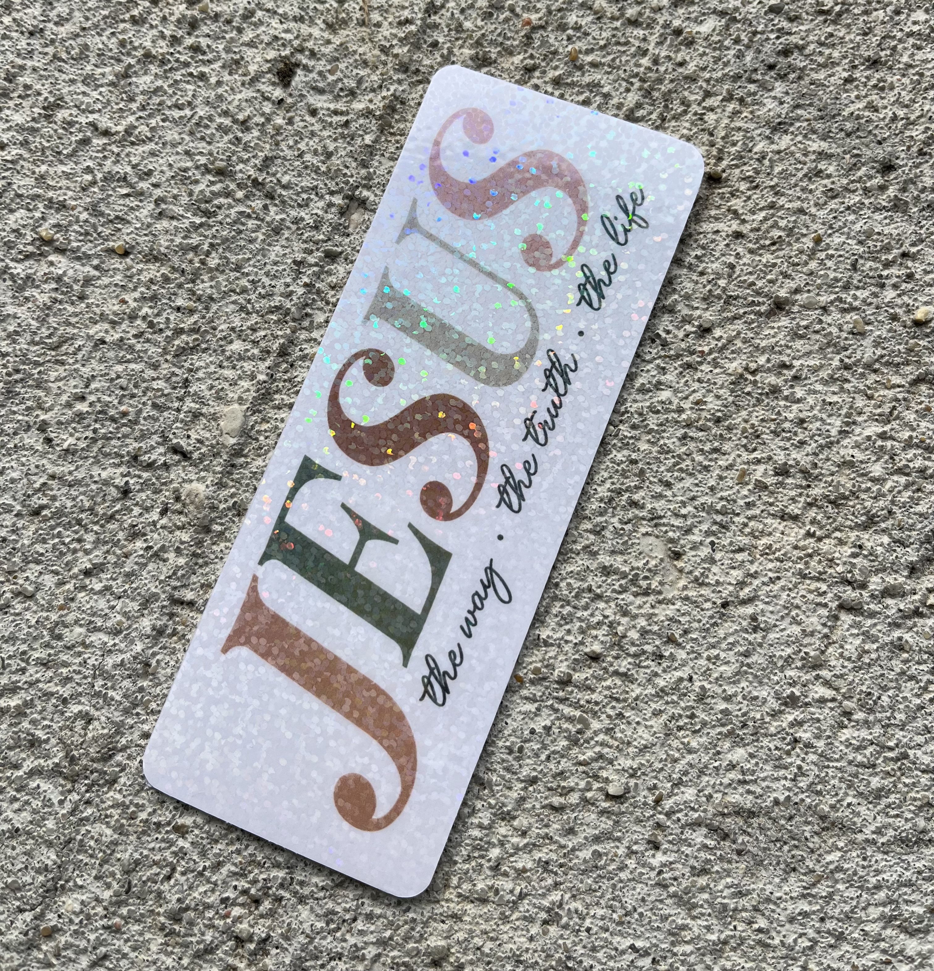Jesus The Way The Truth The Life John 14:6 Holographic Christian Bookmark