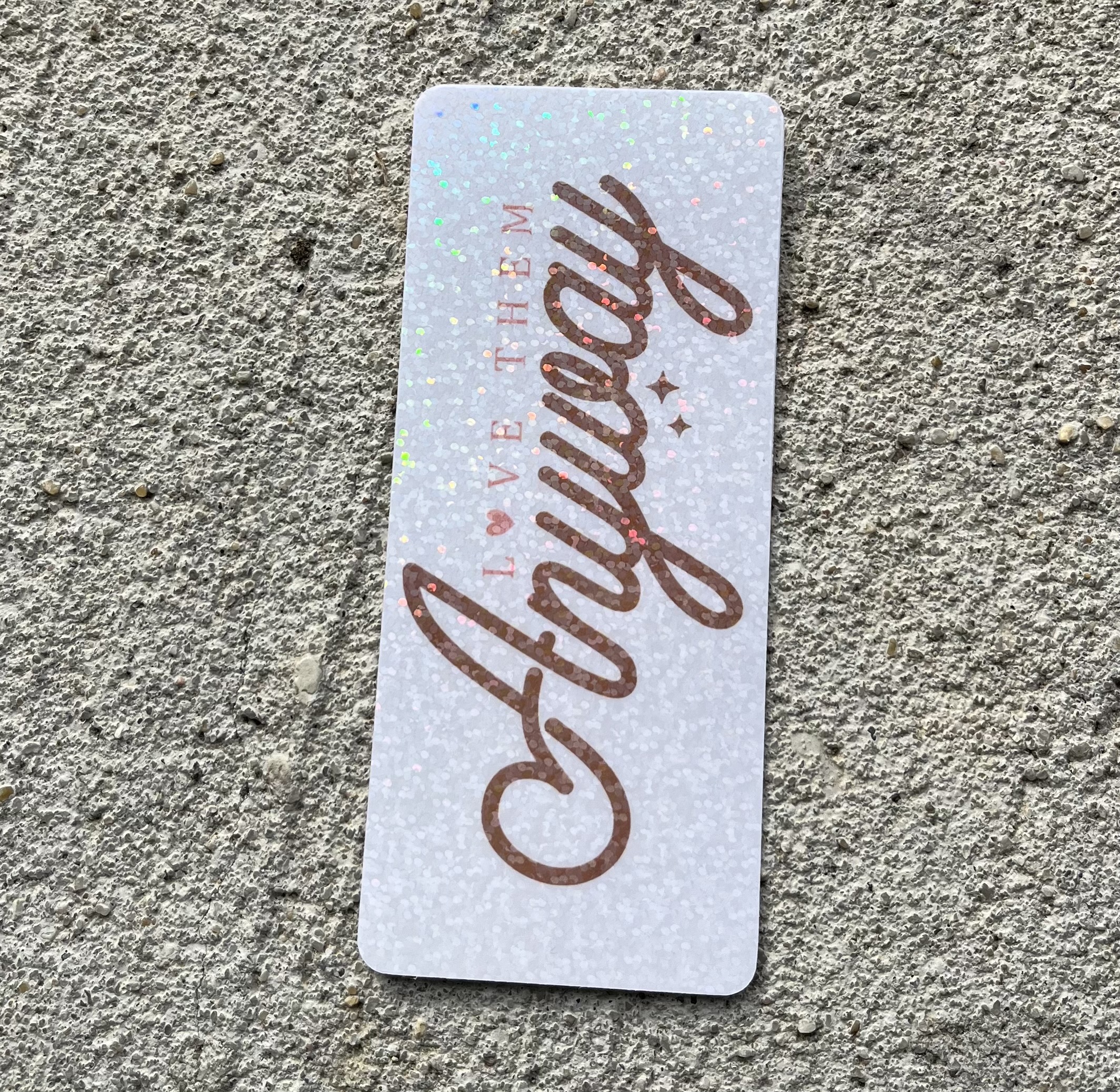 Love Them Anyway Holographic Christian Bookmarks