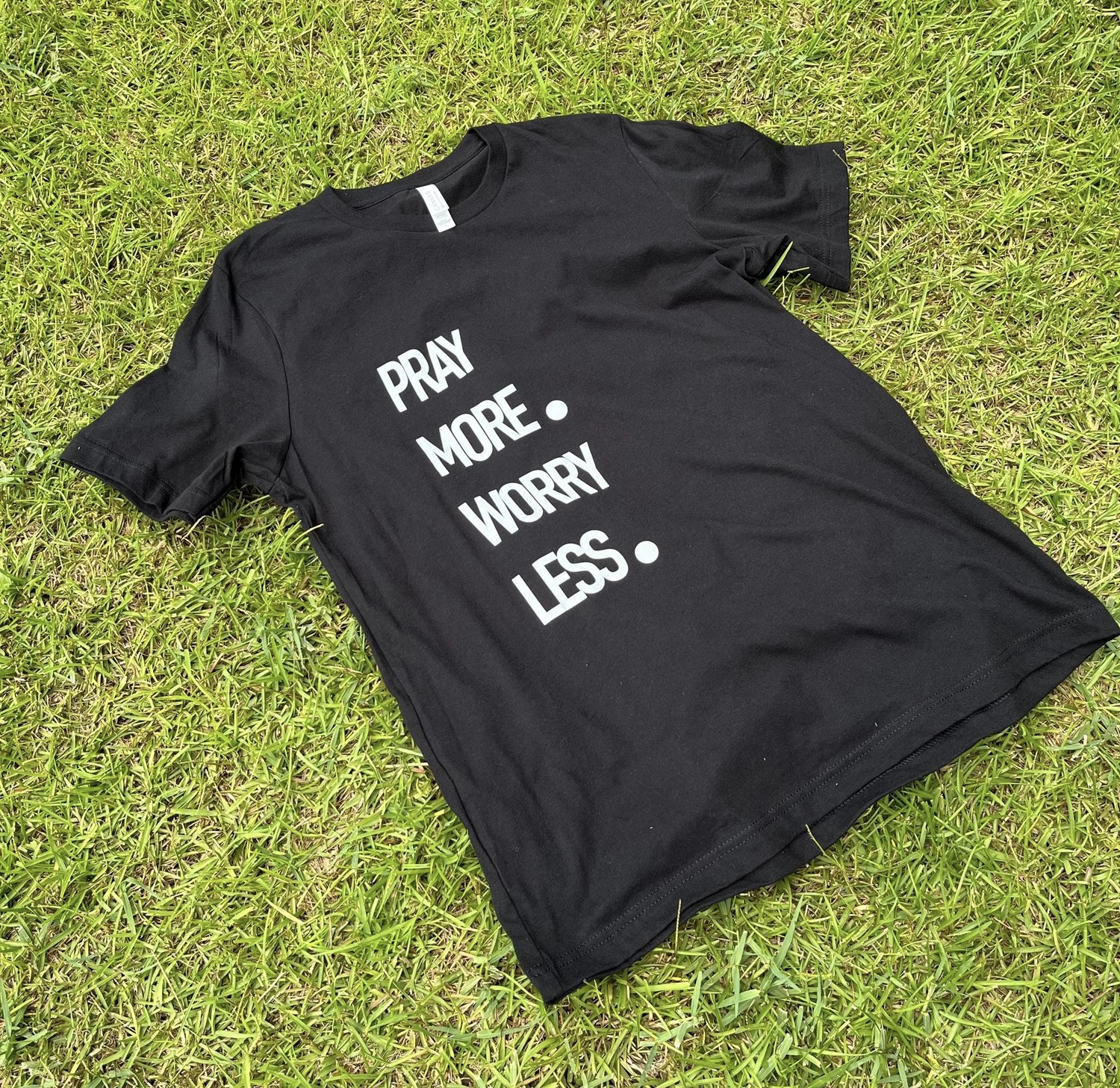 Pray More Worry Less Christian T-shirt - Unisex Fit