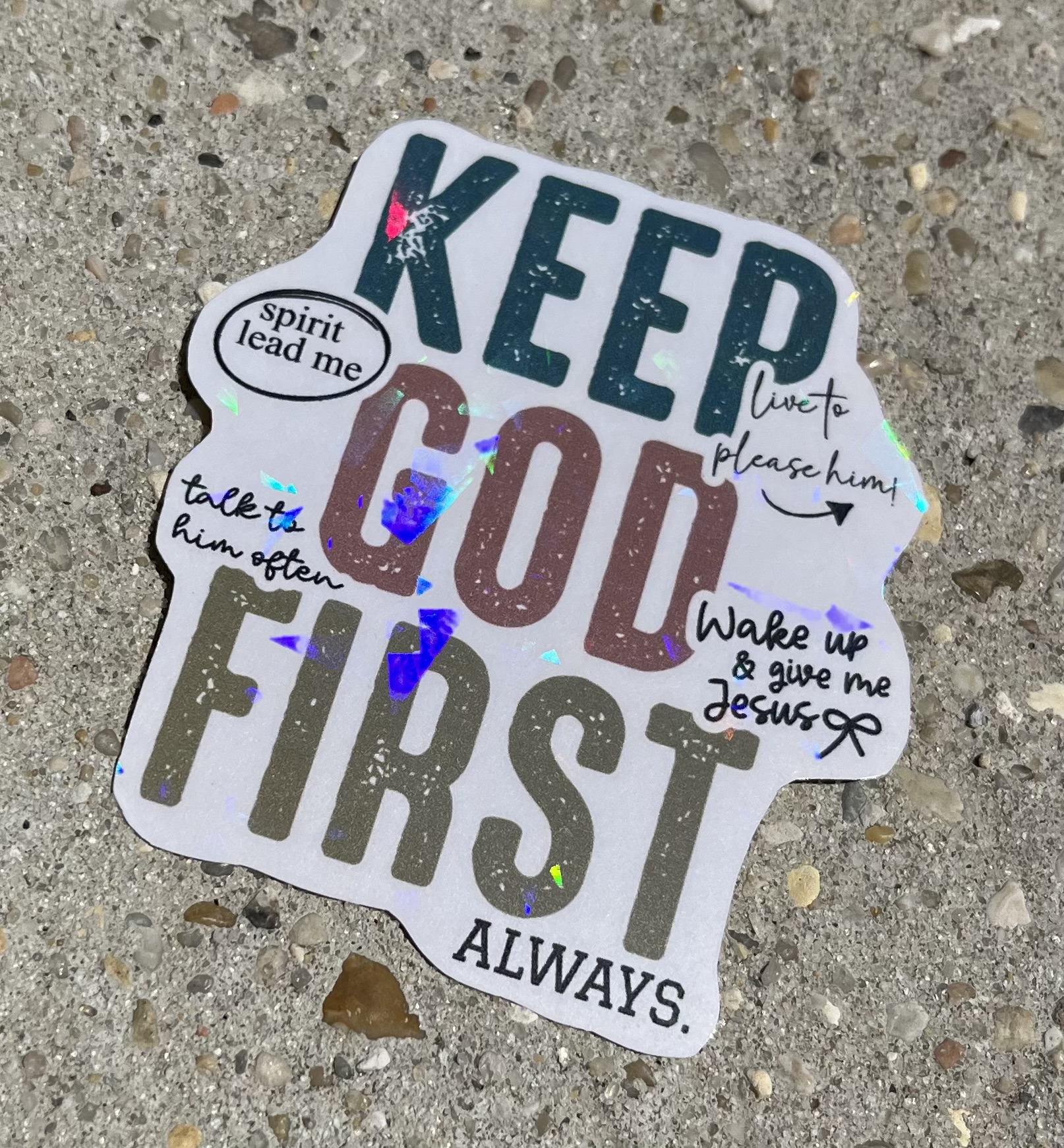 Keep God First Holographic Christian Sticker