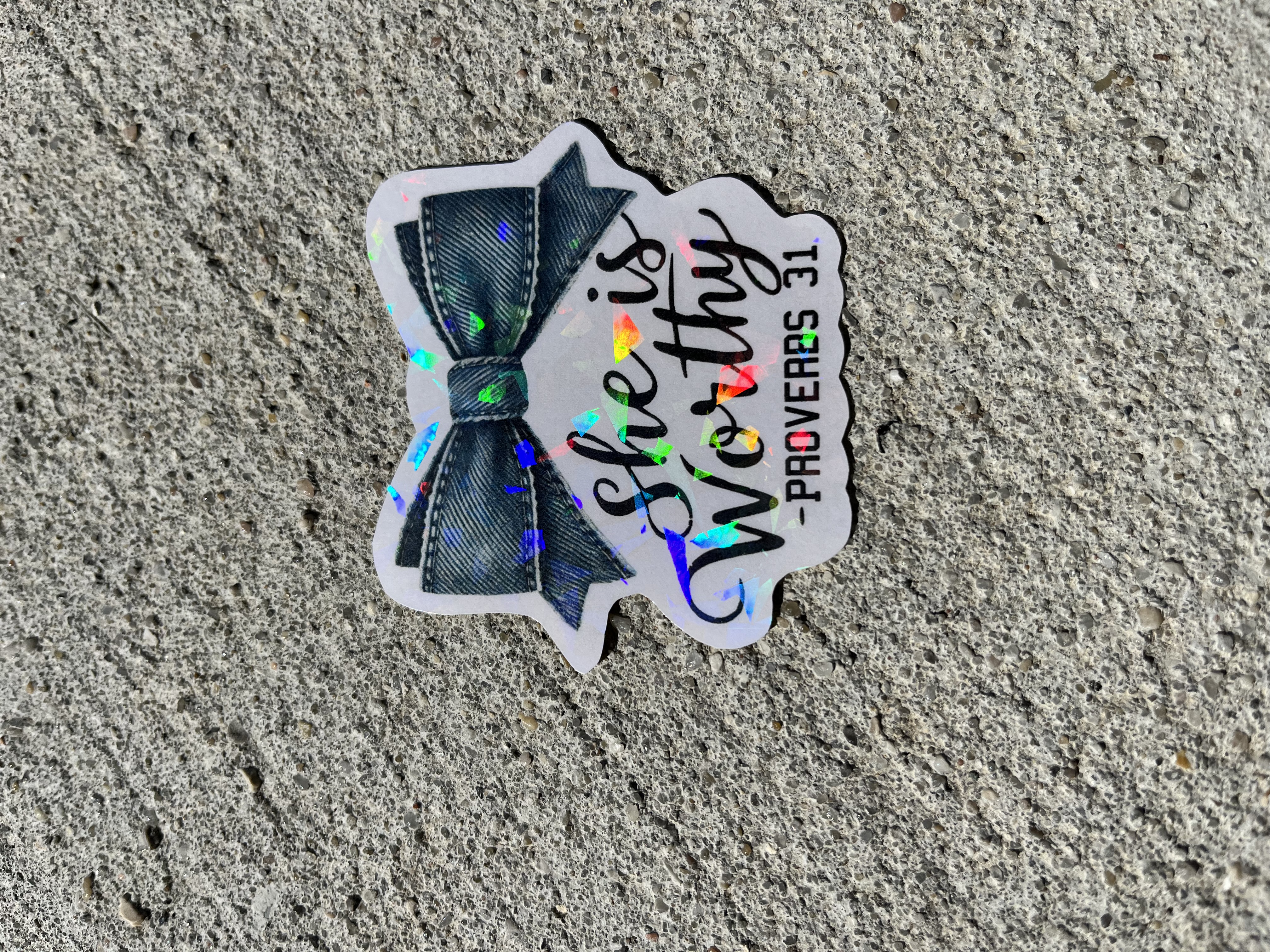 She Is Worthy Proverbs 31 Holographic Christian Sticker