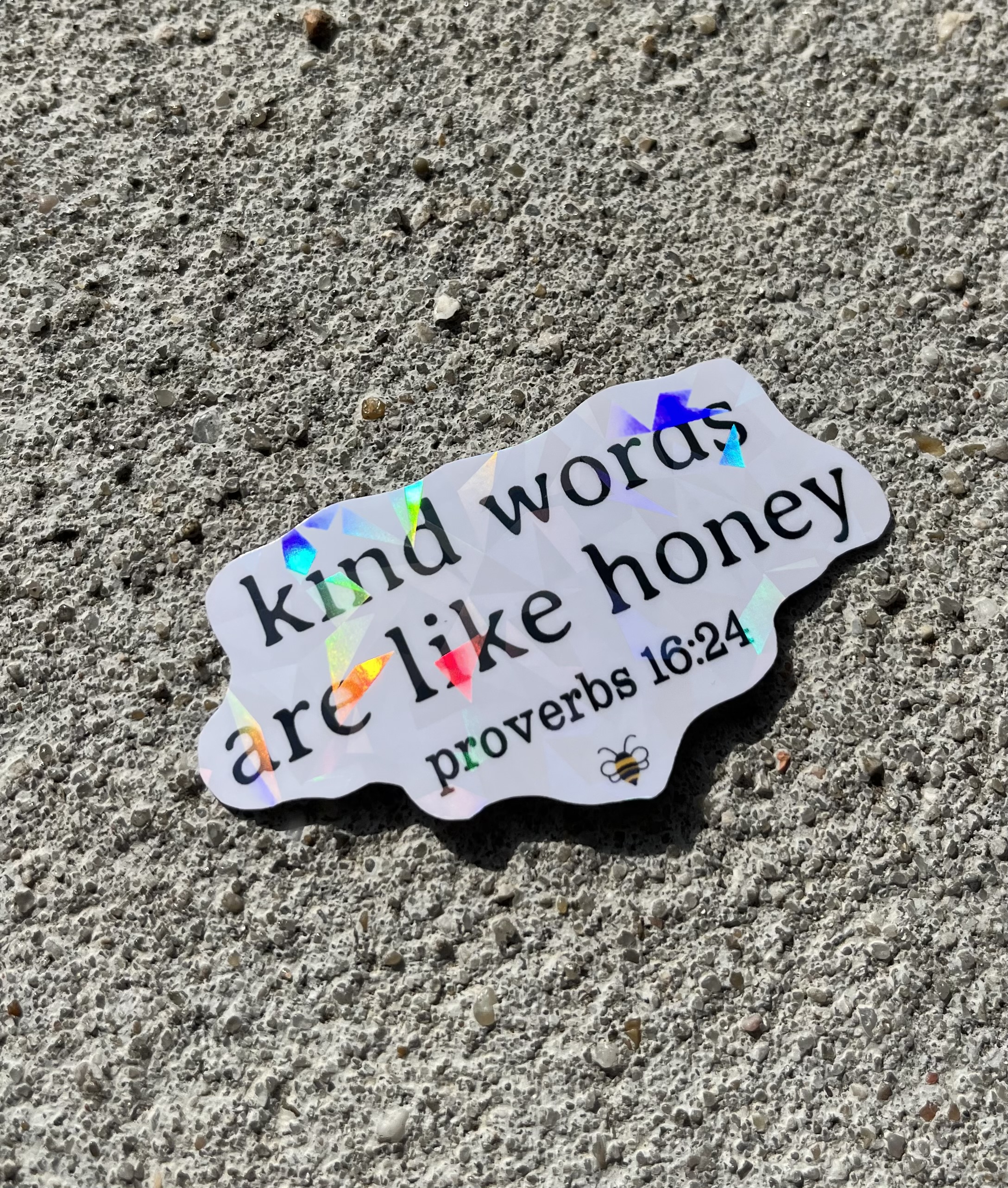 Kind Words Are Like Honey Proverbs 16:24 Bible Verse Holographic Christian Sticker
