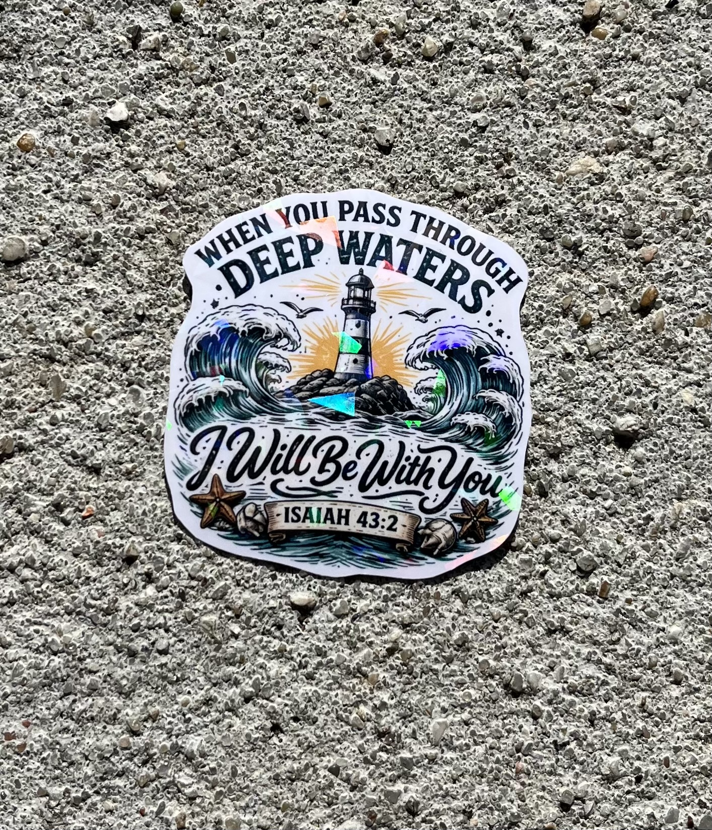 When you pass through deep waters I will be with you, Isaiah 43:2 Bible Verse Holographic Christian Sticker