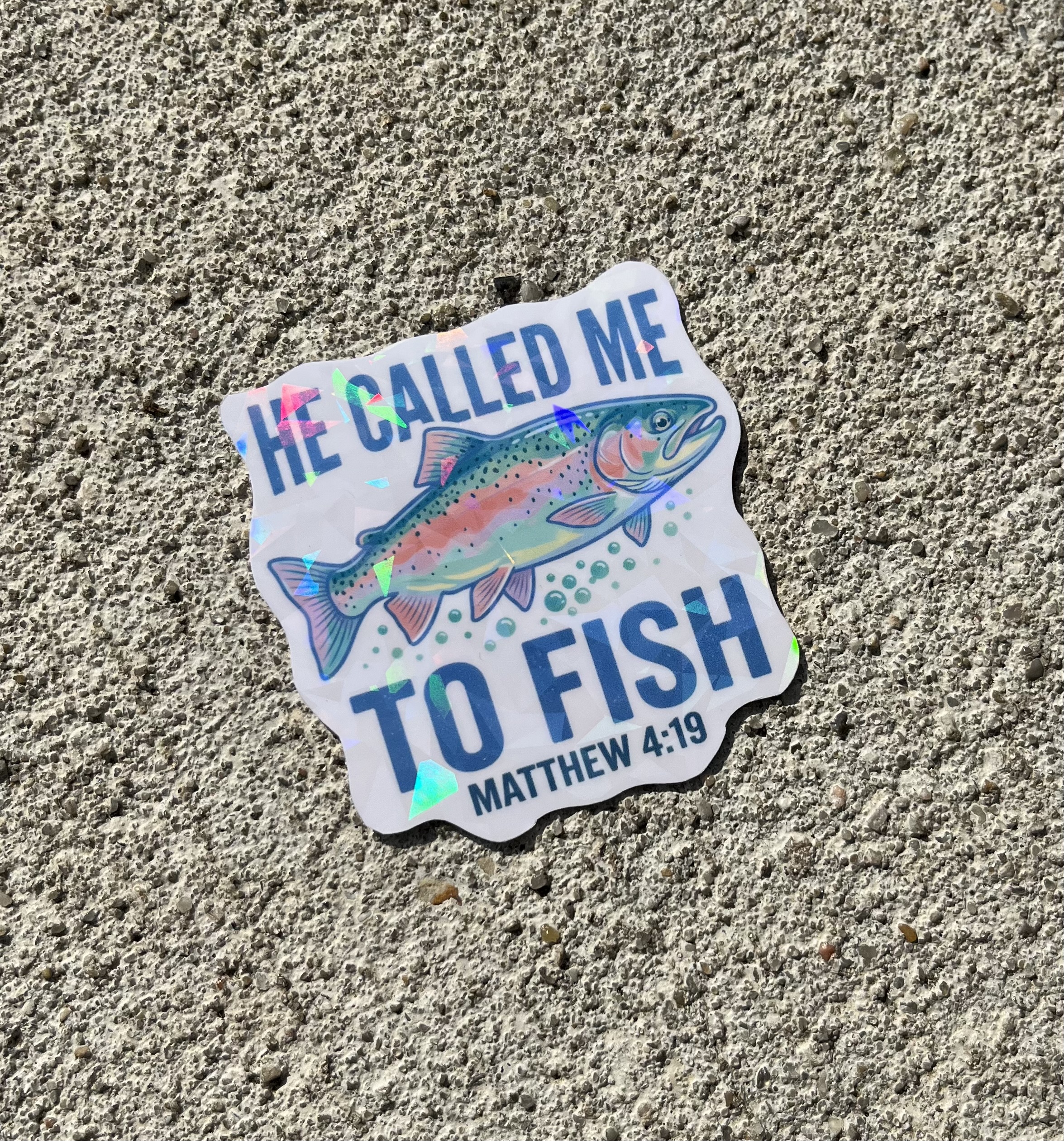 He Called Me to Fish Bible Verse Matthew 4:19 Holographic Christian Sticker
