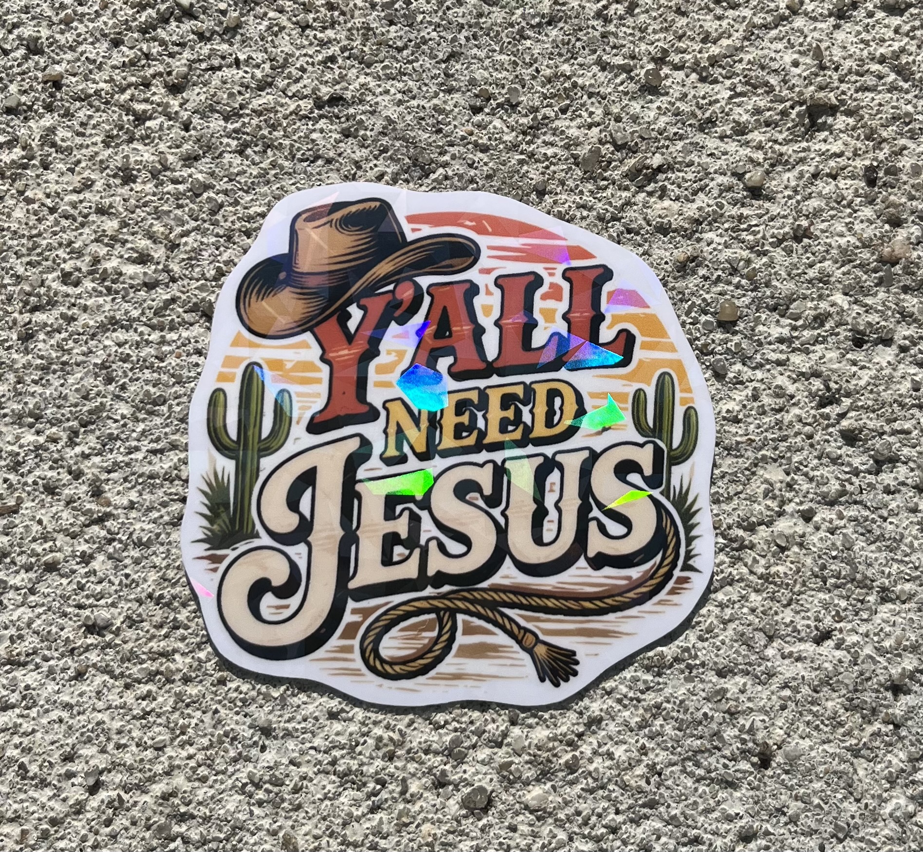 Y’all Need Jesus Funny Holographic Christian Sticker